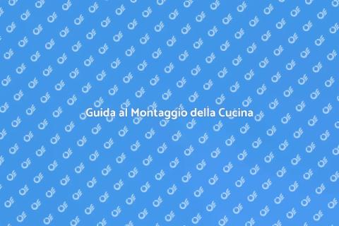 Montare una Cucina Nuova Facile