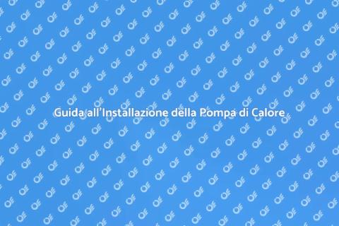 Installare Pompa di Calore per Comfort
