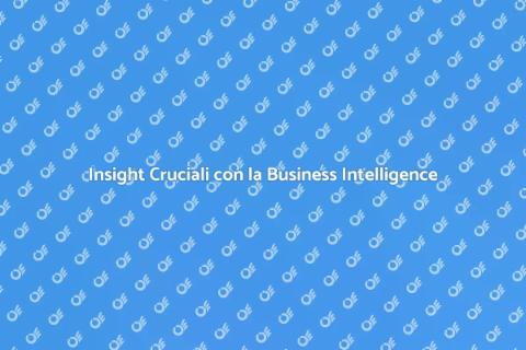 Business Intelligence: Insight Aziendali