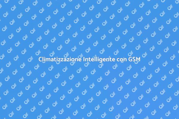 Scopri il Termostato GSM Innovativo