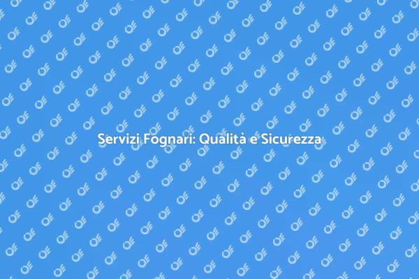 Trattamento Fognature: Fondamentale per Casa
