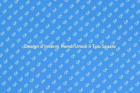 Arredatore d'Interni: Trasforma il Tuo Spazio