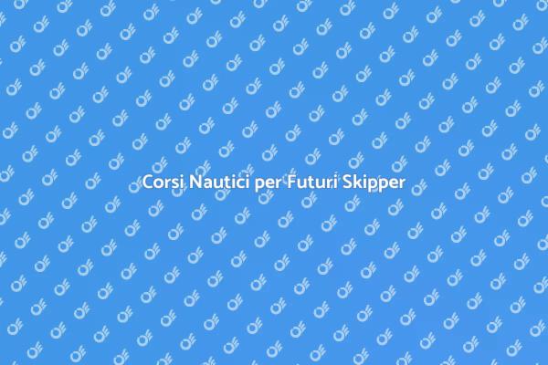 Naviga Sicuro: Corsi per Skipper