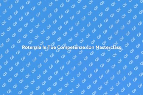 Masterclass: Impara dai Migliori
