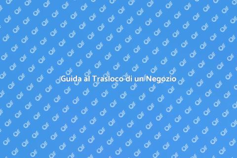 Traslocare in un Nuovo Negozio