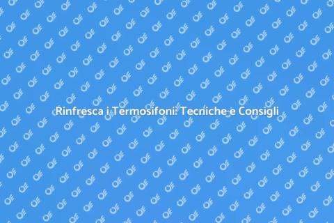Dipingere i Termosifoni: Guida Pratica