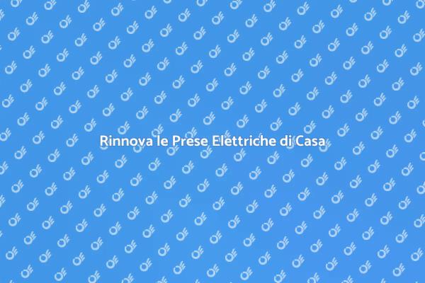 Prese Antiche? Ecco Come Aggiornarle