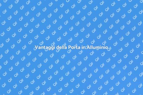 Porta in Alluminio: Stile e Sicurezza