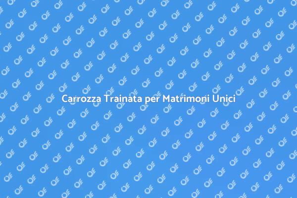 Carrozza Trainata: Un Tocco di Magia