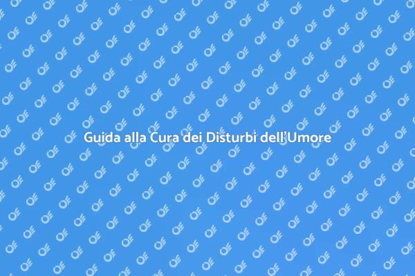 Affronta i Disturbi dell'Umore Oggi