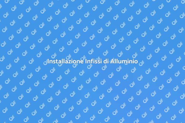 Come Montare Infissi di Alluminio