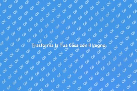 Rivestimenti in Legno per la Tua Casa