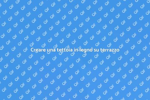 Costruire una tettoia in legno