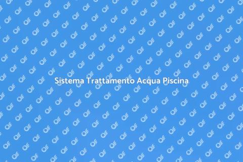 Trattamento Acqua Piscine: Installazione