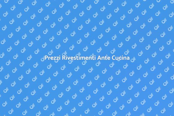 Rivestimenti per Ante Cucina: Costi e Stile