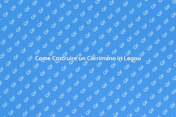 Costruisci un Corrimano Sicuro e Bello