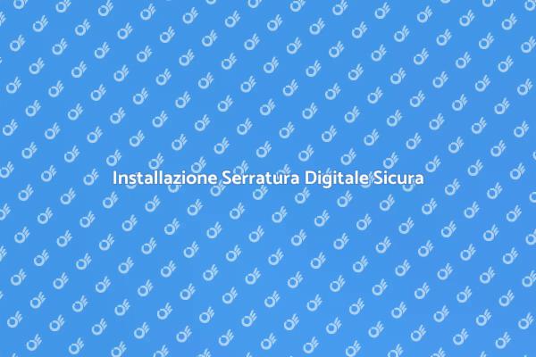 Serratura Digitale: La Sicurezza del Futuro