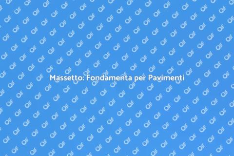 Realizzare il Massetto: Guida Pratica