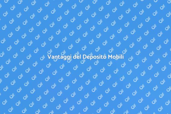 Deposito Mobili: Vantaggi e Soluzioni