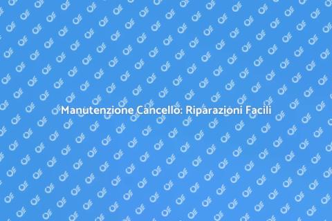 Riparare Cancello: Guida Completa