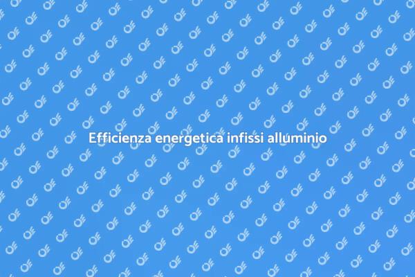 Migliora l'efficienza con infissi