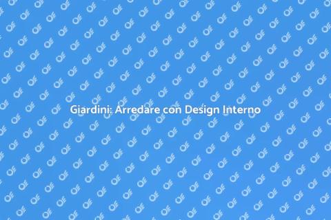 Decorare Giardini con Design Interno