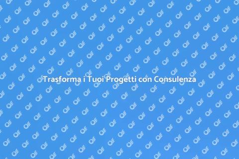 Consulenza Professionale per Progetti