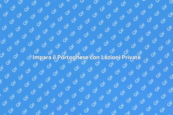 Scopri il Portoghese con Lezioni Private