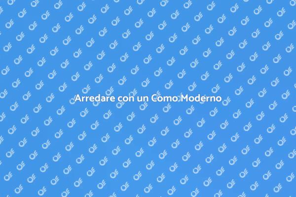 Il Como Moderno: Eleganza e Funzionalità