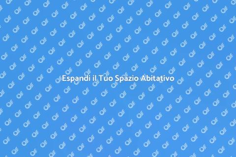 Ampliamento Ambienti Casa: Scopri Come