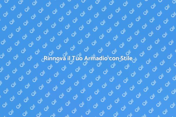 Riscopri il Valore del Tuo Armadio