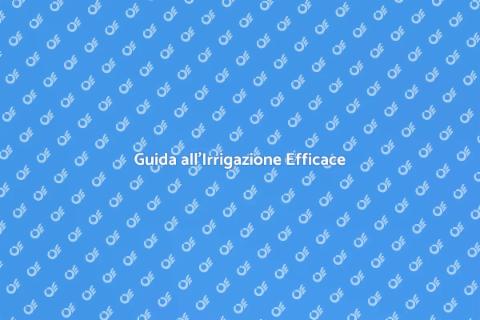 Sistema d'Irrigazione per Giardini