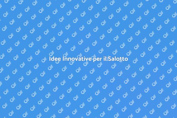 Guida all'Arredamento del Salotto