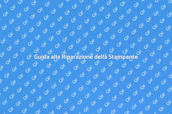 Riparazioni Stampante: Guida Pratica