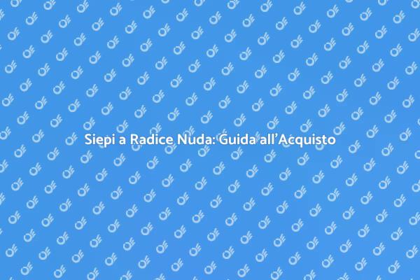 Acquista Piante da Siepe Ecologiche