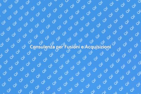Fusioni e Acquisizioni: Guida Esperta