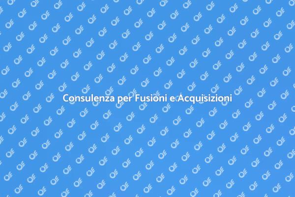 Opportunità nelle Fusioni e Acquisizioni
