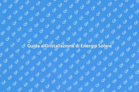 Installare Energia Solare Sostenibile