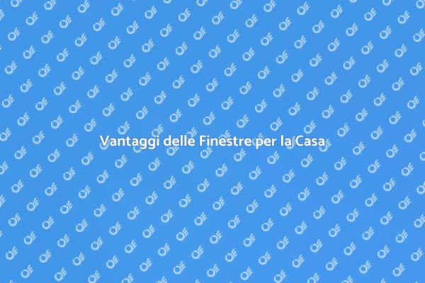 Finestre: Comfort e Sicurezza in Casa