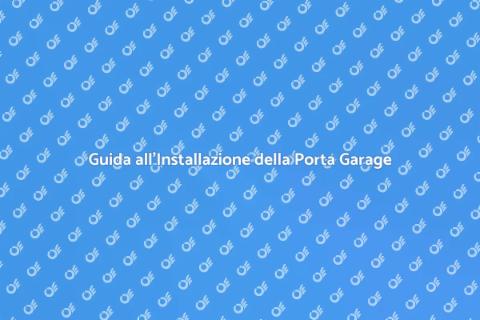 Installare Porta Garage: Guida Pratica
