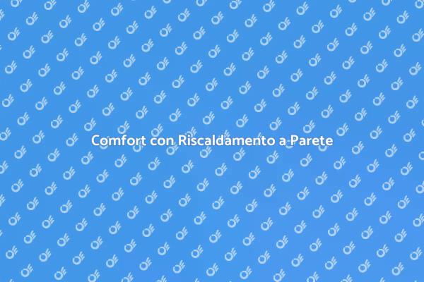 Riscaldamento a Parete per ogni Stagione