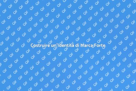 Creare una Brand Identity Efficace