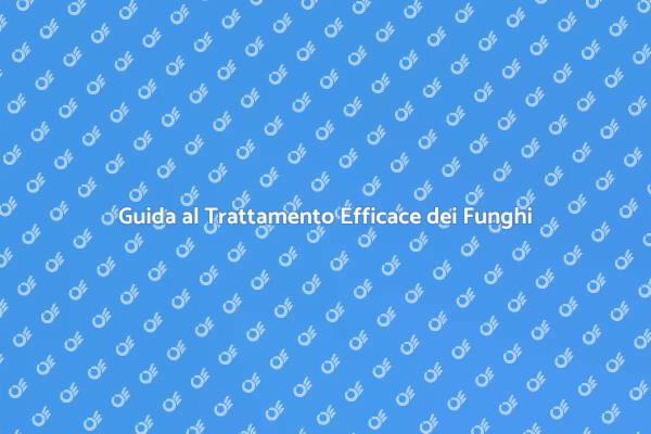 Liberati dai Funghi in Casa Oggi Stesso!