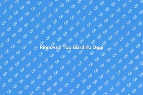 Ristrutturazione Giardino: Trasforma Ora