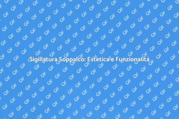 Comfort e Sicurezza con la Sigillatura
