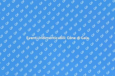Coordinamento Cene di Gala Perfette