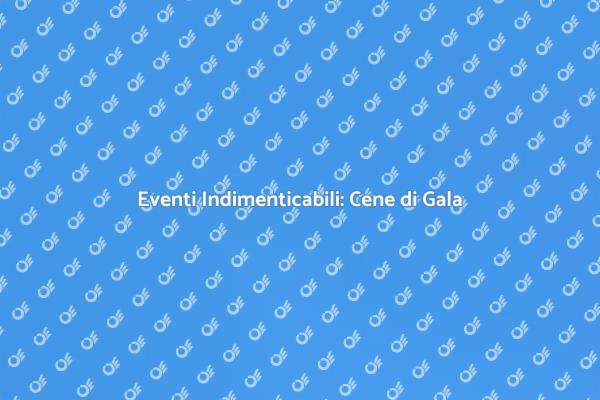 Trasforma le Tue Cene in Esperienze Uniche