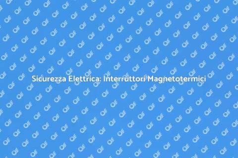 Messa in Sicurezza Impianto Elettrico