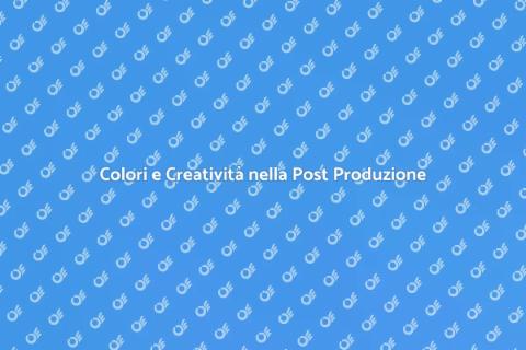 Teoria del Colore nella Post Produzione