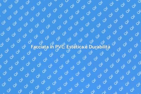 Rivestire la Facciata in PVC